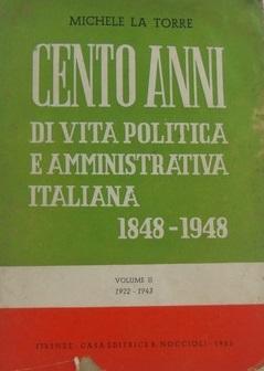Cento anni di vita politica amministrativa italiana