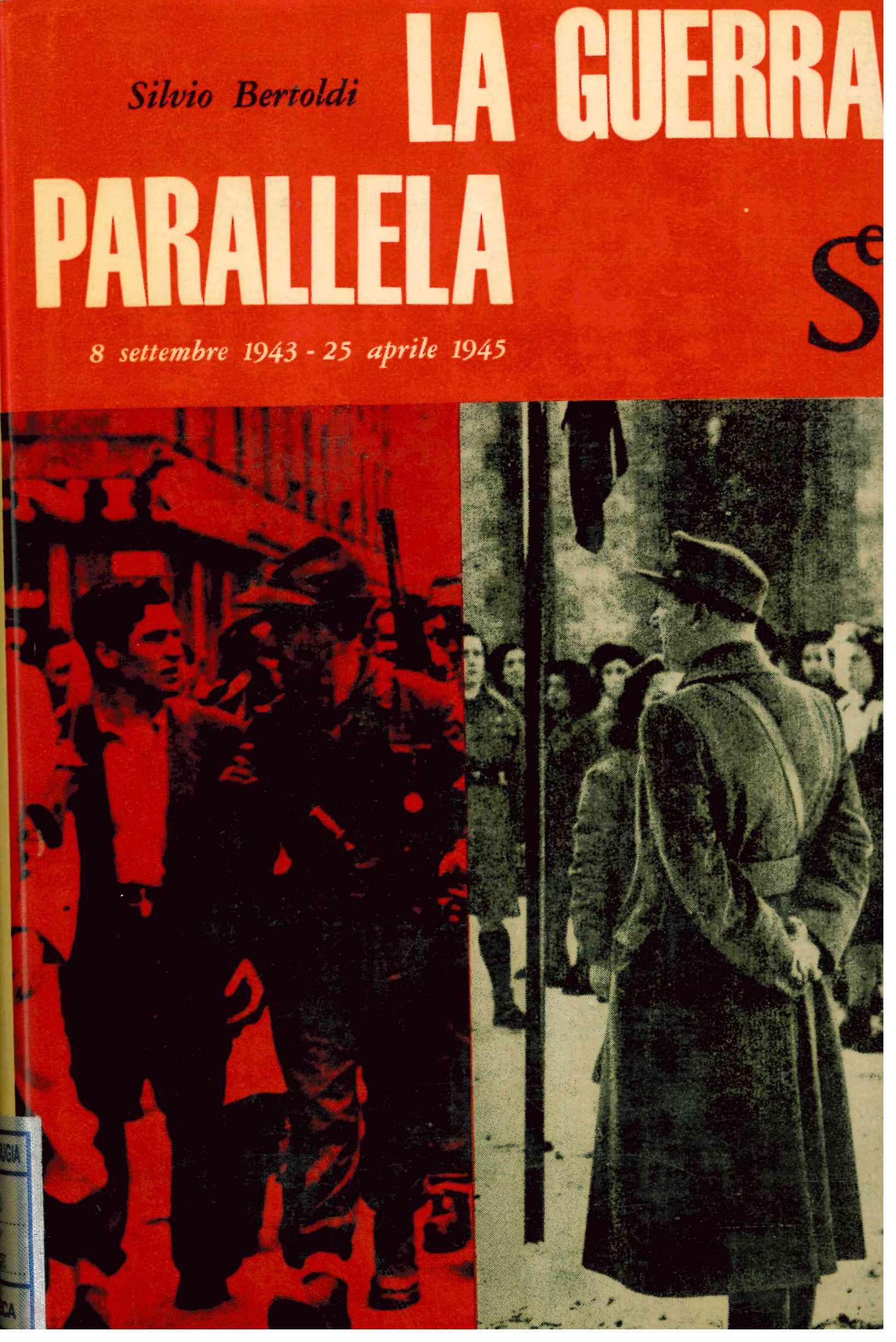 La guerra parallela 8 settembre 1943 - 25 aprile 1945