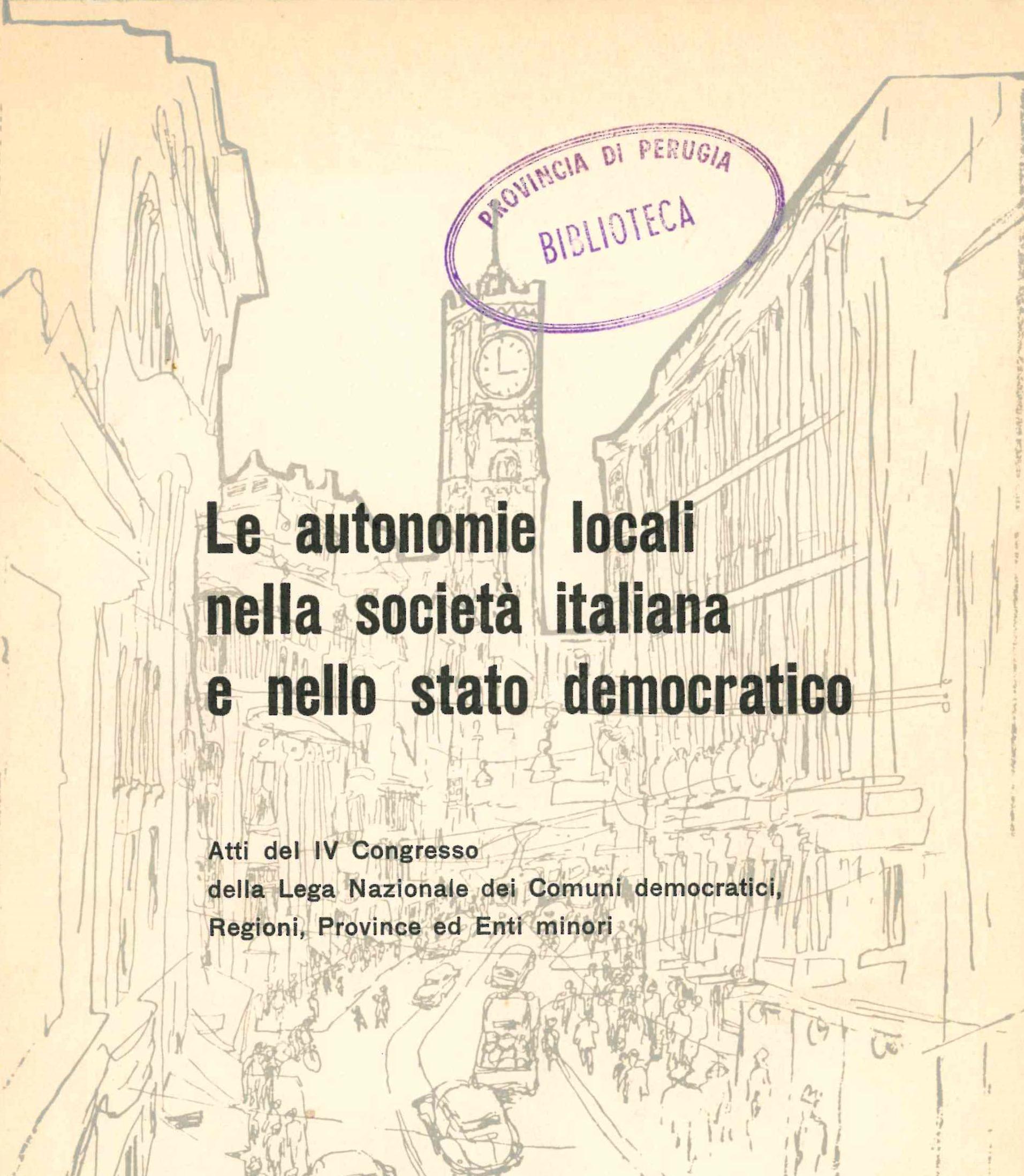 Le autonomie locali nella società italiana e nello stato democratico