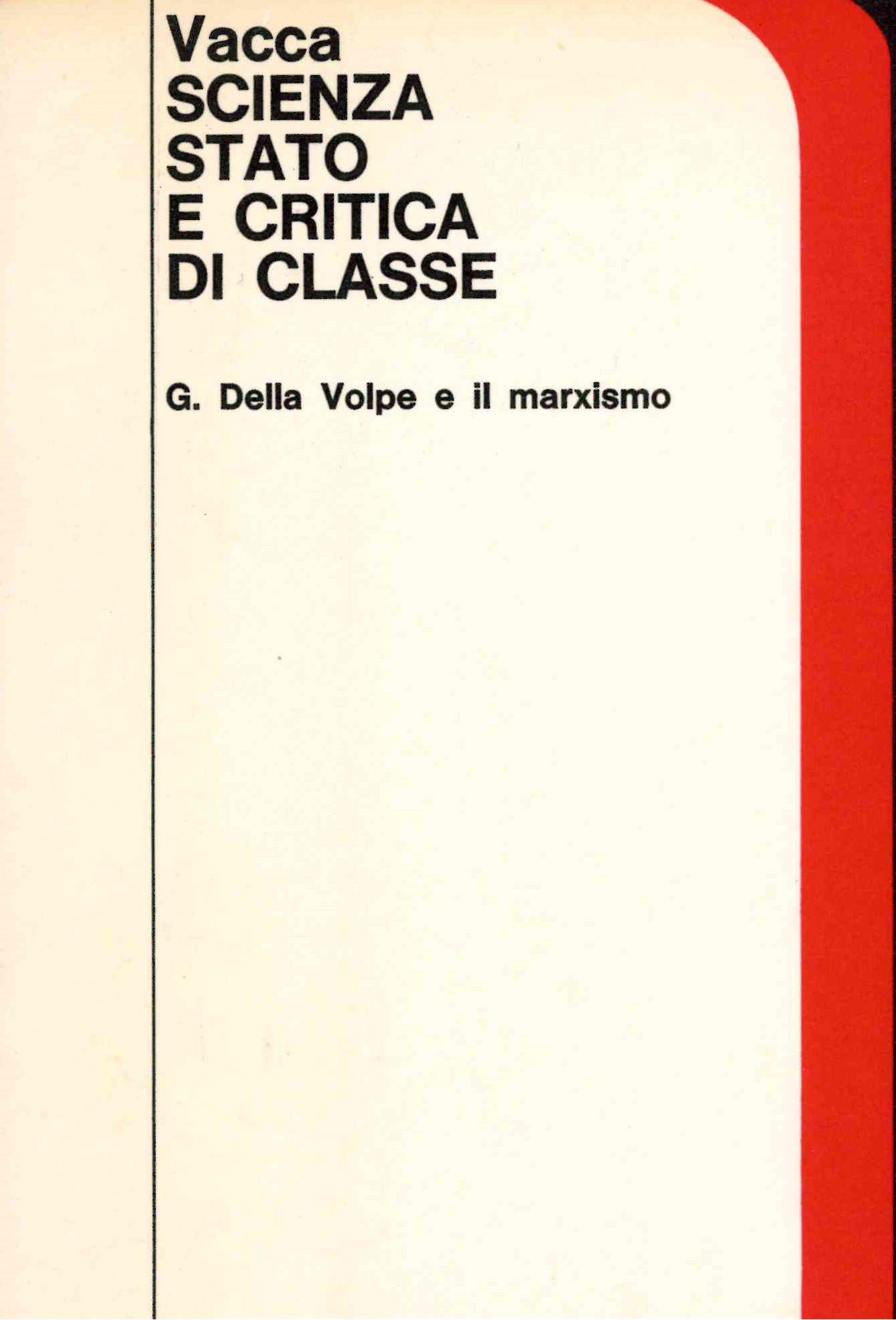 Scienza Stato e critica di classe