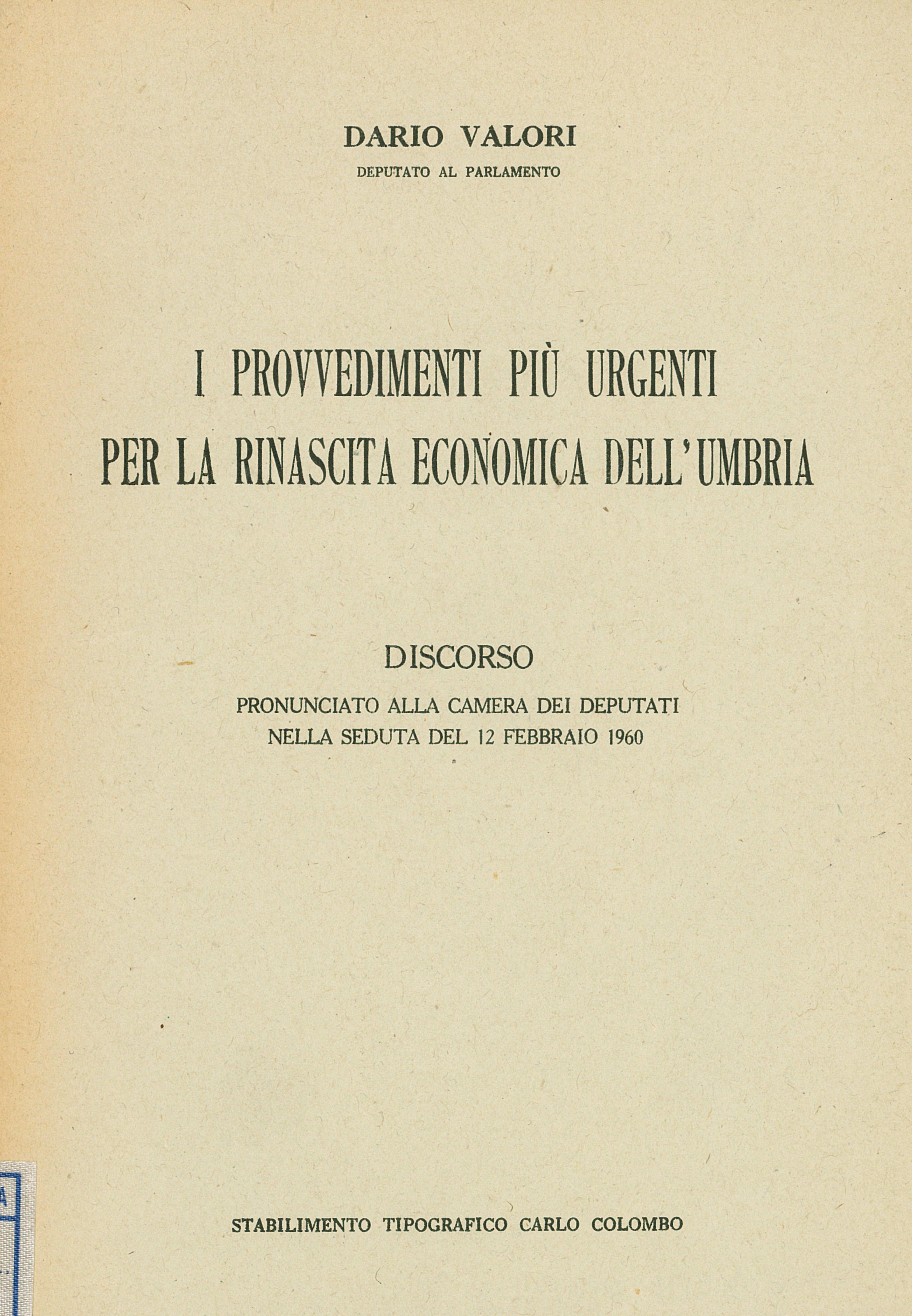 I provvedimenti più urgenti