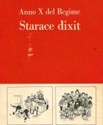 Anno X del regime : Starace dixit