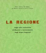 La Regione: leggi sulla costituzione e sull’attribuzione delle funzioni