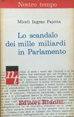Lo scandalo dei mille miliardi in Parlamento