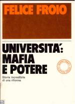 Università : mafia e potere: storia incredibile di una riforma