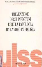 Prevenzione degli infortuni e della patologia da lavoro in edilizia