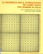 La sicurezza della attrezzatura dei campi gioco per bambini in Italia